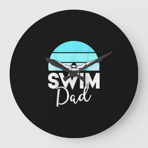 Swim Team  Dad Far School Swimming Meet Swimmer Large Clock