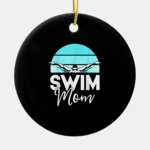 Swim Team Mom Mor School Swimming Meet Swimmer Ceramic Ornament