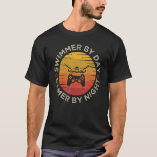 Swimmer By Day Gamer By Night Swimming  Swim Gamin T-Shirt
