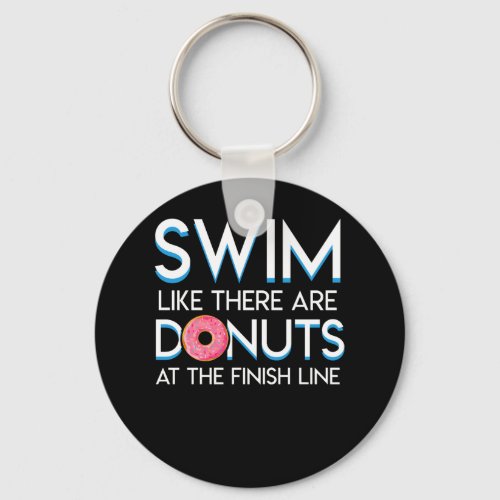 Swimmer Donut Like Donuts At Finish Line Keychain