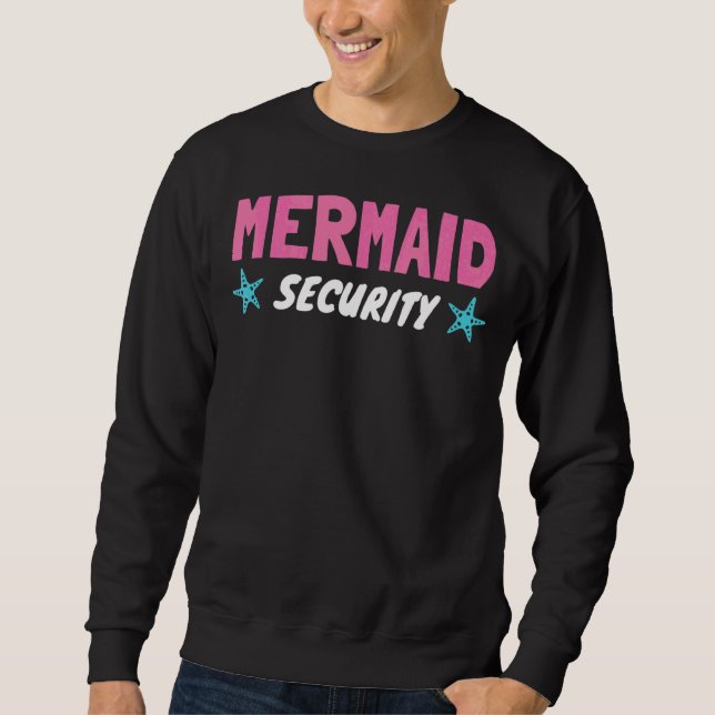 Swimmer  Mermann Mermaid Security 1 Sweatshirt (Front)