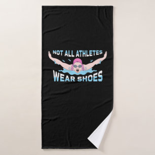Swimmer Not All Athletes Wear Shoes Bath Towel