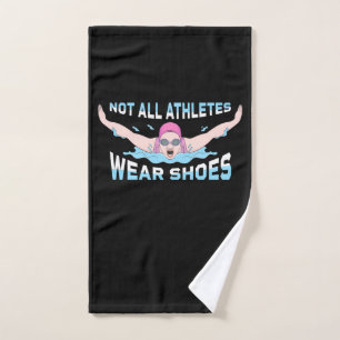 Swimmer Not All Athletes Wear Shoes Hand Towel