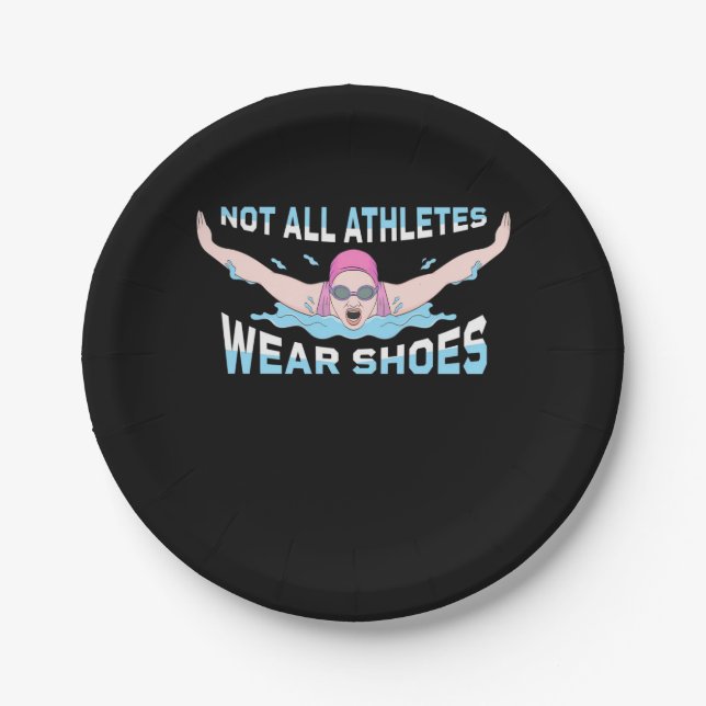 Swimmer Not All Athletes Wear Shoes Paper Plates (Front)