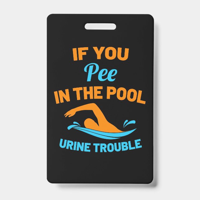 Swimmer Pee In The Pool Badge (Front)