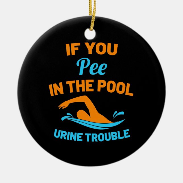 Swimmer Pee In The Pool Ceramic Ornament (Front)