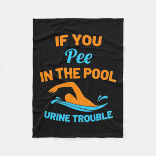 Swimmer Pee In The Pool Fleece Blanket