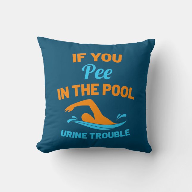 Swimmer Pee In The Pool Throw Pillow (Front)