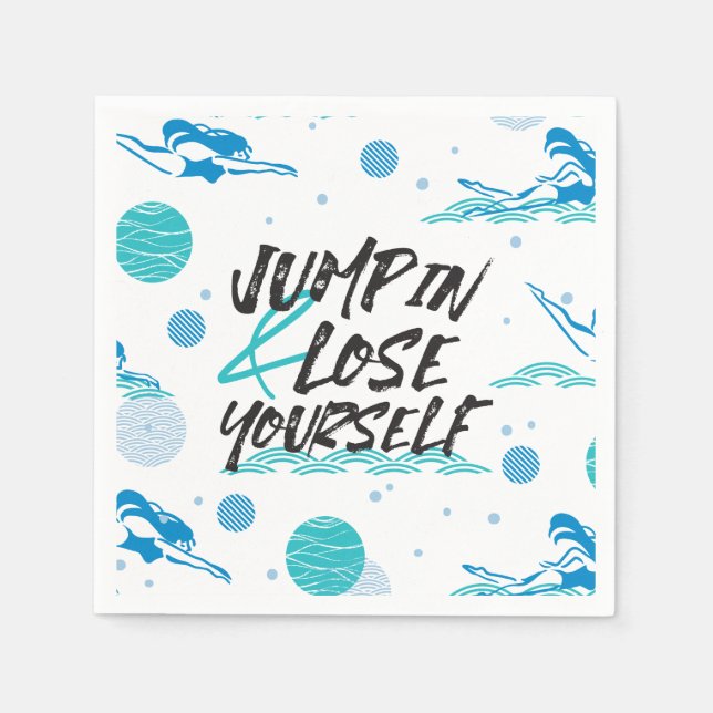 Swimmer Quotes about jump and having fun Napkins (Front)
