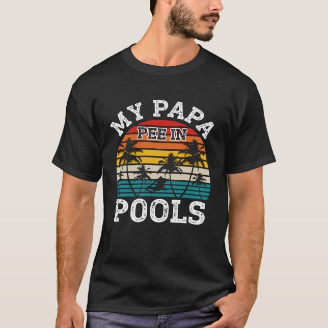 Swimmer Swimming Vacation Retro Papa Pee In Pools T-Shirt (Front)