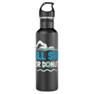 Swimmer Will Swim For Donuts Swimming Funny Swim Q Stainless Steel Water Bottle