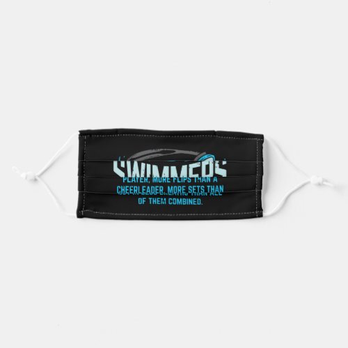 Swimmers Do More Kicks _ Gift Adult Cloth Face Mask