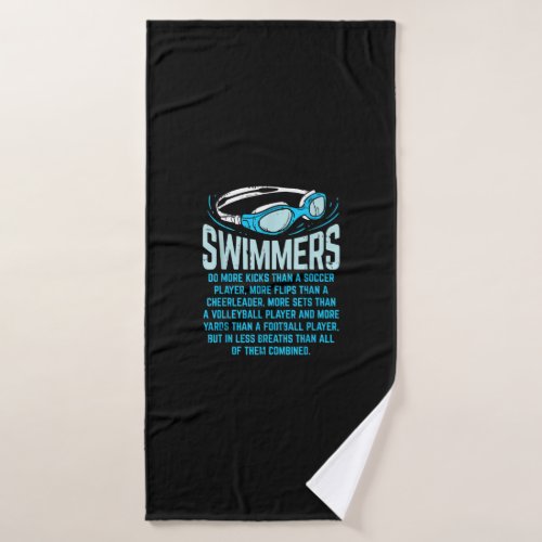 Swimmers Do More Kicks I Funny Gift Swimming Lover Bath Towel