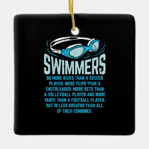 Swimmers Do More Kicks I Funny Gift Swimming Lover Ceramic Ornament