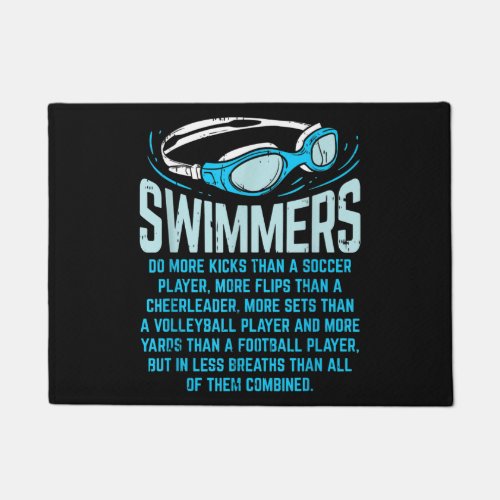 Swimmers Do More Kicks I Funny Gift Swimming Lover Doormat
