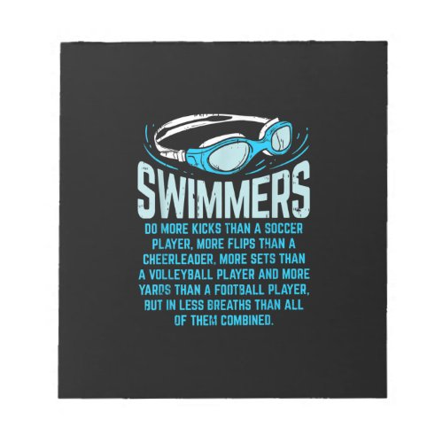 Swimmers Do More Kicks I Funny Gift Swimming Lover Notepad