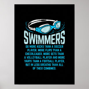 Swimmers Do More Kicks I Funny Gift Swimming Lover Poster