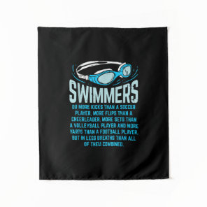 Swimmers Do More Kicks I Funny Gift Swimming Lover Tapestry