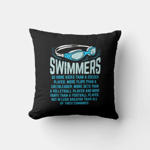 Swimmers Do More Kicks I Funny Gift Swimming Lover Throw Pillow