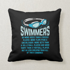 Swimmers Do More Kicks I Funny Gift Swimming Lover Throw Pillow