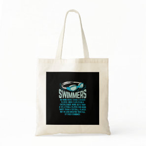 Swimmers Do More Kicks I Funny Gift Swimming Lover Tote Bag