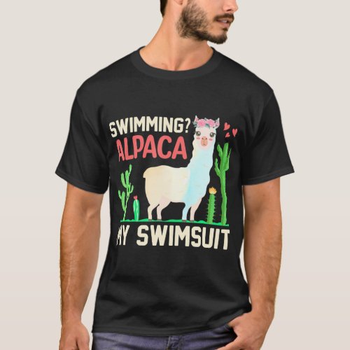 Swimming Alpaca My Swimsuit Funny Llama Lover T_Shirt