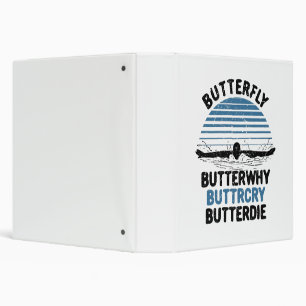 Swimming - Butterfly Butterwhy Swimming Gift 3 Ring Binder
