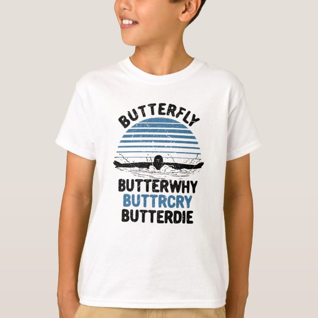 Swimming - Butterfly Butterwhy Swimming Gift T-Shirt (Front)