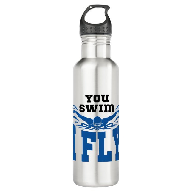 Swimming Butterfly You Swim I Fly Stainless Steel Water Bottle (Front)