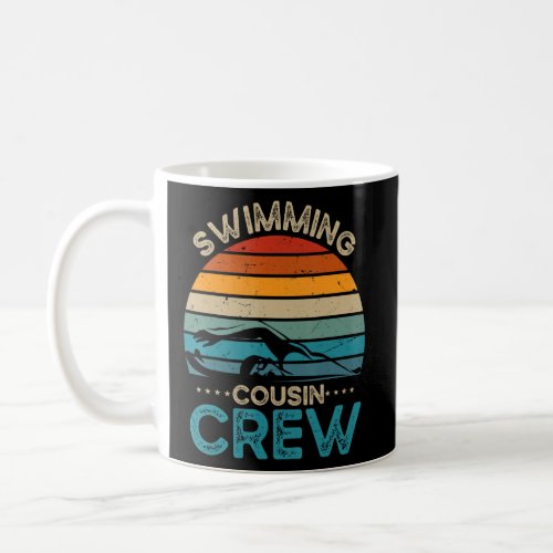 Swimming Cousins Crew Swim  Swimmer Outdoor Summer Coffee Mug