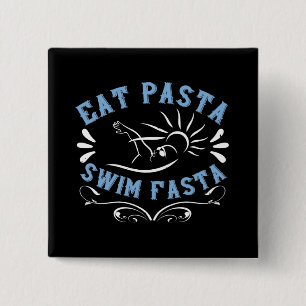 Swimming - Eat Pasta Swim Fasta Button