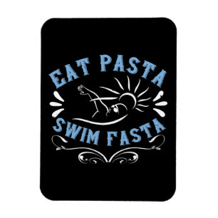 Swimming - Eat Pasta Swim Fasta Magnet