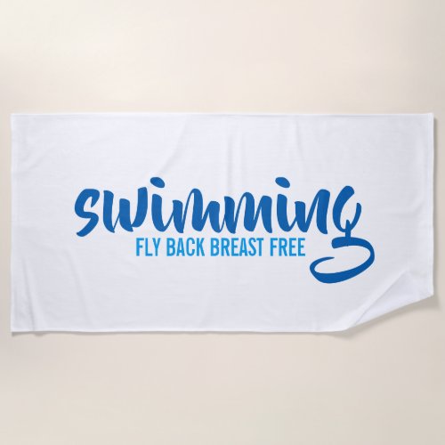 Swimming Fly Back Breast Free Typographic Text Beach Towel