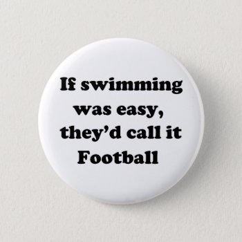 Swimming Football Pinback Button by mythander889 at Zazzle