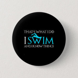 Swimming Funny Sport Quote Swimmers Gift Button