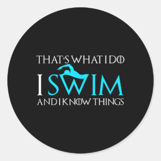 Swimming Funny Sport Quote Swimmers Gift Classic Round Sticker