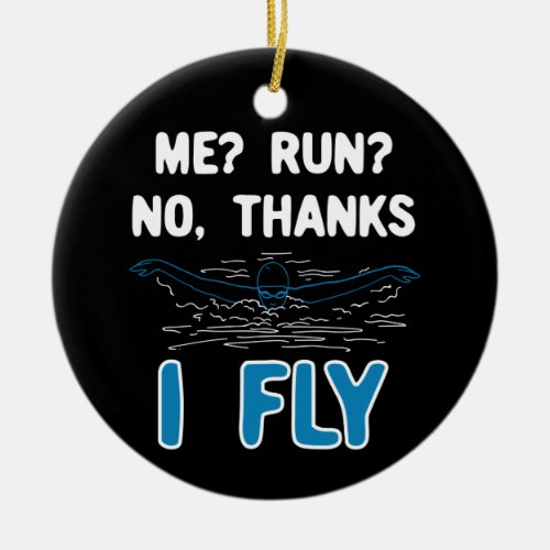 Swimming _ I Fly Ceramic Ornament