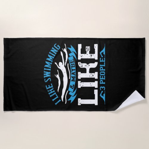 Swimming _ I like swimming and 3 people Beach Towel