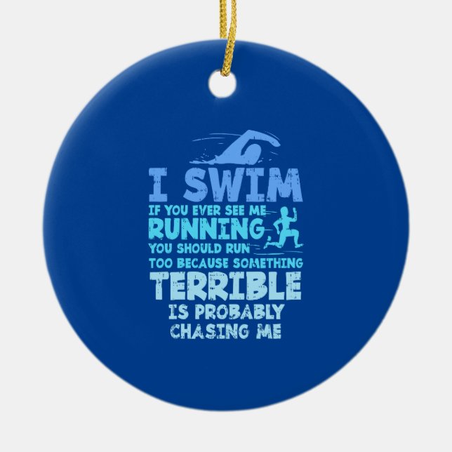 Swimming - I Swim Ceramic Ornament (Front)