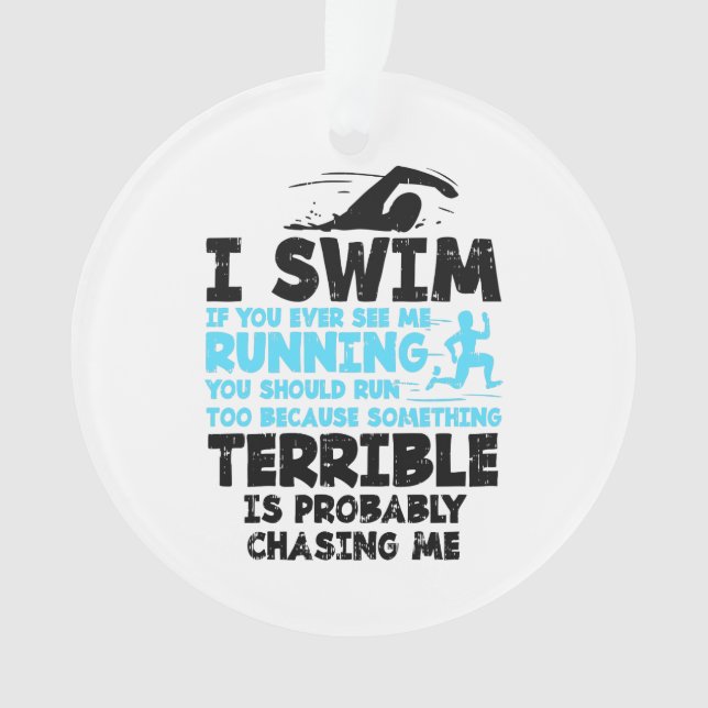 Swimming - I Swim  Ornament (Front)