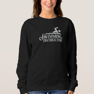 Swimming Instructor Teacher Swim Swimmer Coach Sweatshirt