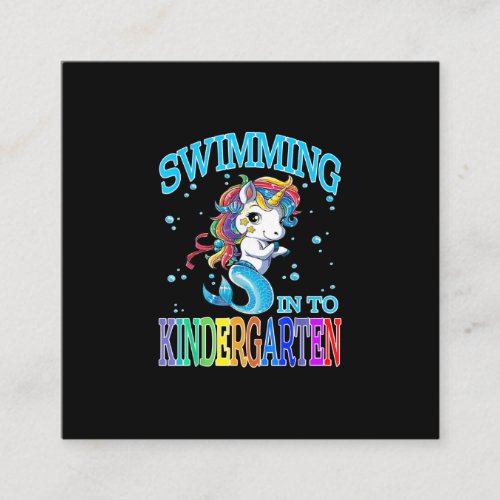 Swimming Into Kindergarten Unicorn Mermaid T_Shirt Square Business Card