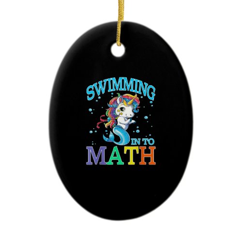 Swimming Into Math Unicorn Mermaid T-Shirt Ceramic Ornament