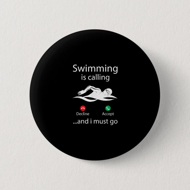 Swimming Is Calling Decline Accept & I Must Go Button (Front)