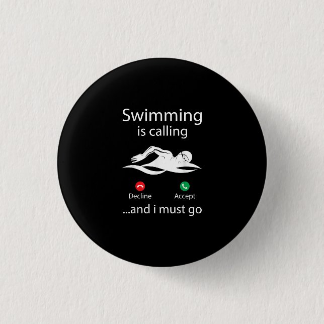 Swimming Is Calling Decline Accept & I Must Go Button (Front)
