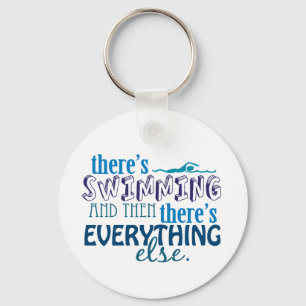 Swimming is Eleverything Keychain