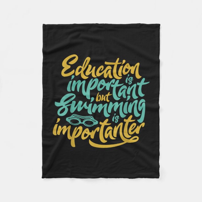 Swimming Is Importanter Funny Swimmers Lover Gift Fleece Blanket (Front)