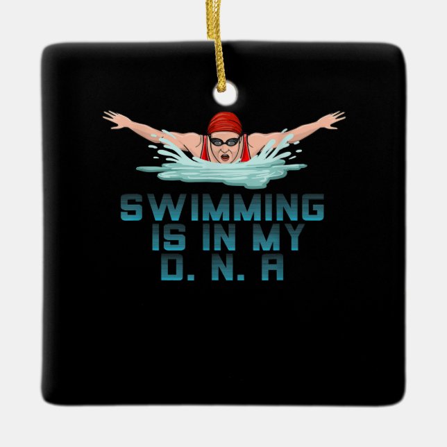 Swimming Is My DNA Swimming Lover Funny Swimmer Ceramic Ornament (Front)