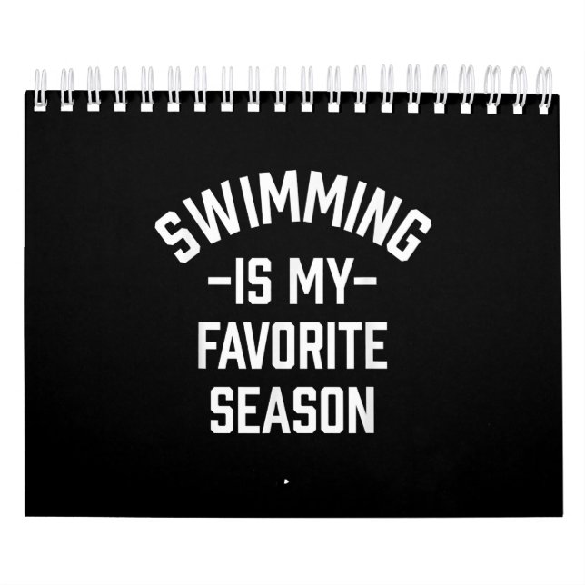 Swimming Is My Favorite Season Calendar (Cover)