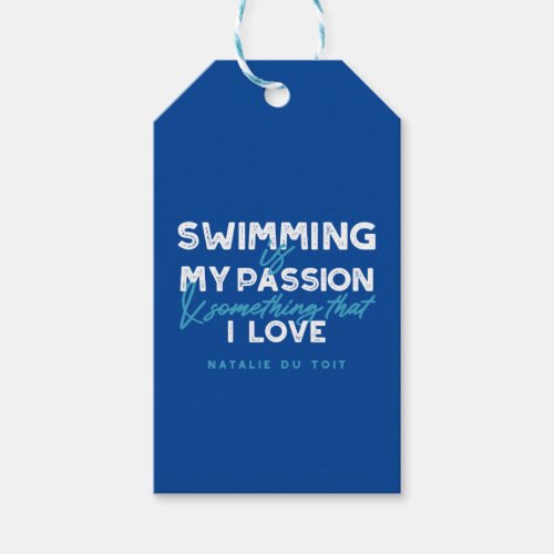 Swimming is my passion and something that I love Gift Tags